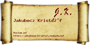 Jakubecz Kristóf névjegykártya